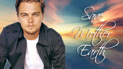 Help Leonardo DiCaprio Save Our Planet | SimplyLeonardoDiCaprio.com